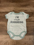 Duck Duck Goose "I'm a Tiny Bit Demanding" Short Sleeve Body Suit- Size 3-6 Months
