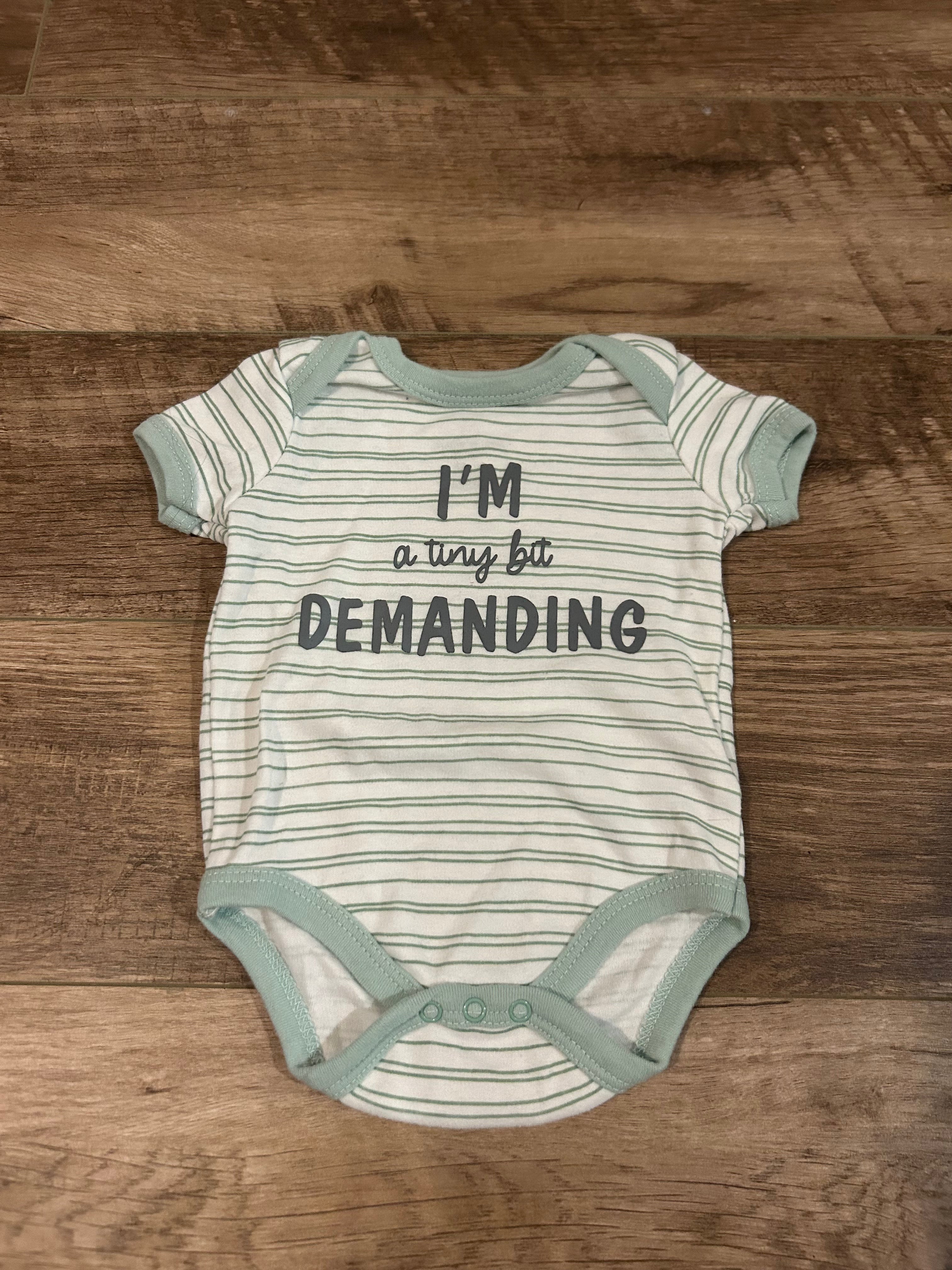 Duck Duck Goose "I'm a Tiny Bit Demanding" Short Sleeve Body Suit- Size 3-6 Months