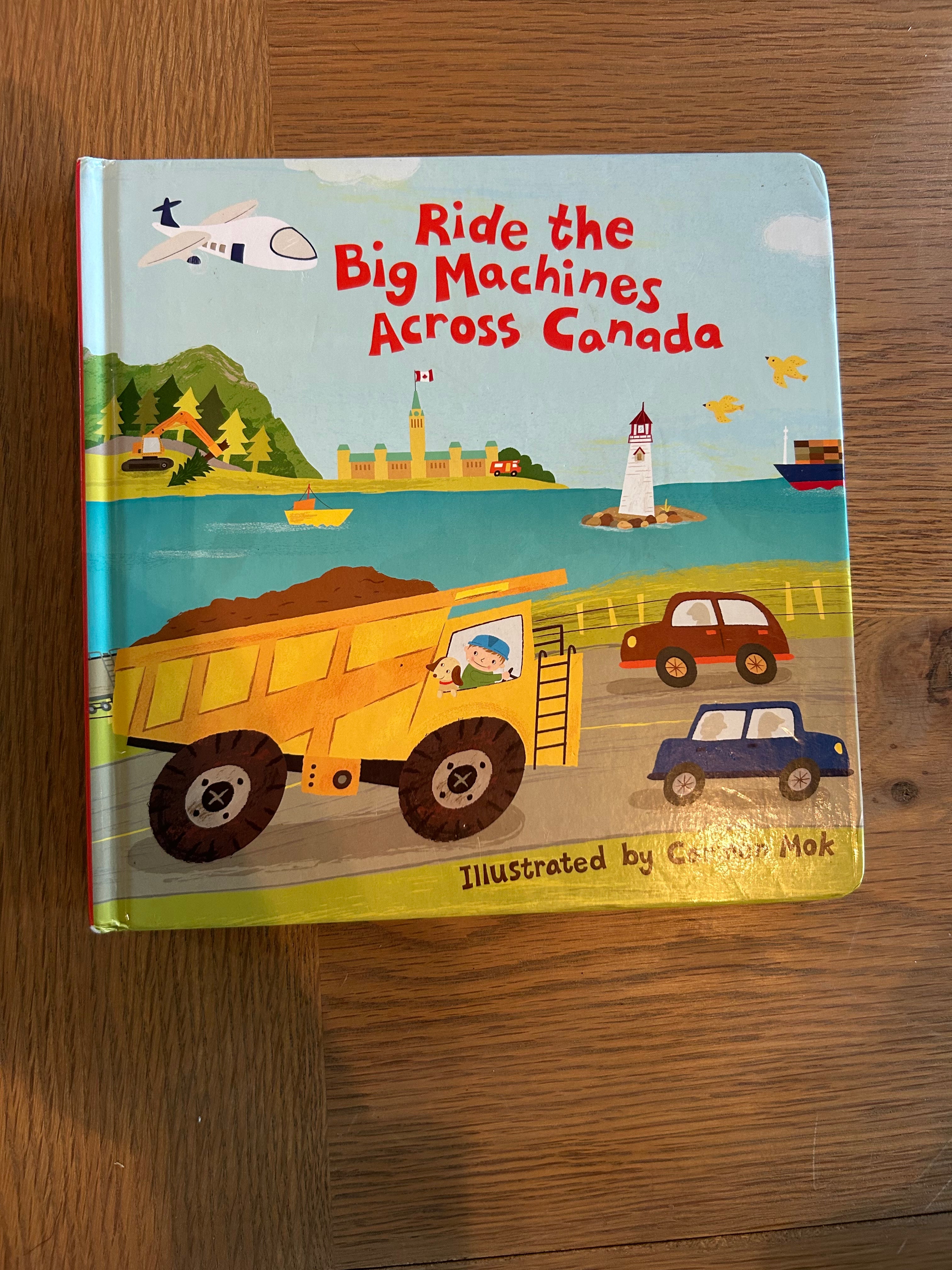 Ride The Big Machines Across Canada