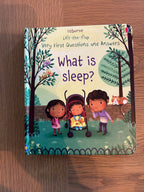 What Is Sleep? Lift-The-Flap Questions and Answers Board Book- Usborne
