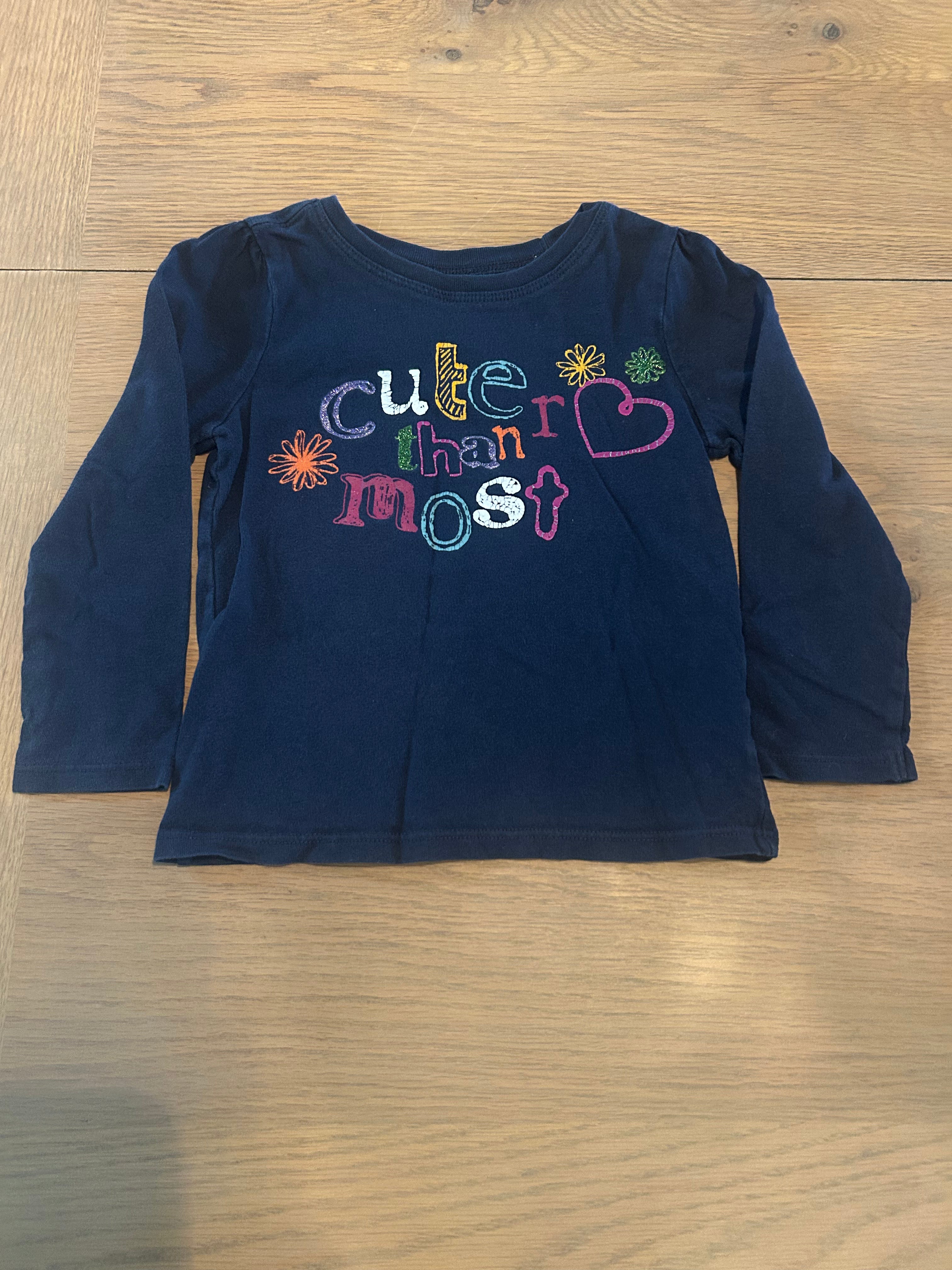 Old Navy Cuter Than Most Long Sleeve Shirt- Size 2T