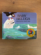 Baby Beluga Board Book  Illustrated By Ashley wolff